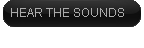 HEAR THE SOUNDS